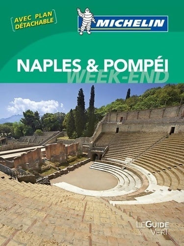 Week-end à Naples & Pompéi 2014 - Collectif -  Le guide vert week-end - Livre