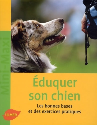 Livrenpoche : Eduquer son chien. Les bonnes bases et des exercices quotidiens - Karina Mahnke - Livre