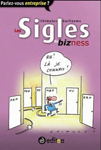Livrenpoche : Les sigles du bizness - Chimulus - Livre