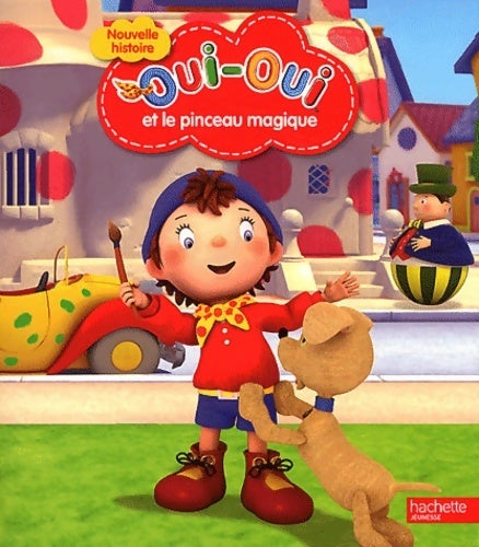 Livrenpoche : Oui-oui et le pinceau magique - Collectif - Livre