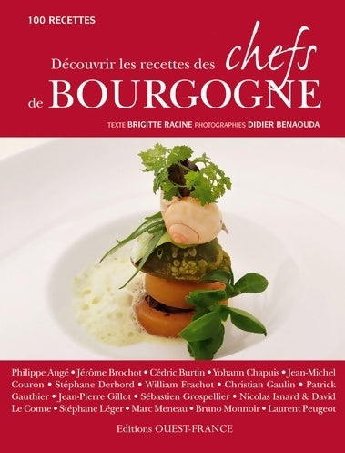 Livrenpoche : Découvrir les recettes des chefs de Bourgogne - Brigitte Racine - Livre