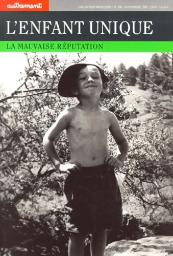 Livrenpoche : L'enfant unique, la mauvaise réputation - Collectif - Livre