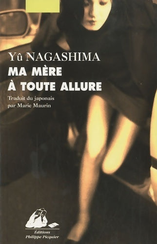 Livrenpoche : Ma mère à toute allure - Yû Nagashima - Livre