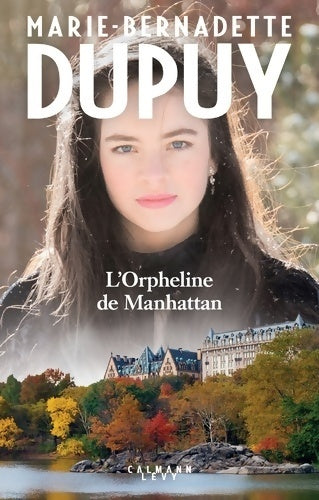 Livrenpoche : L'orpheline de Manhattan - Marie-Bernadette Dupuy - Livre
