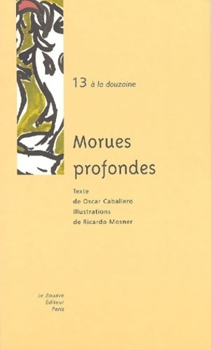 Livrenpoche : Morues profondes - Oscar Cabaliero - Livre