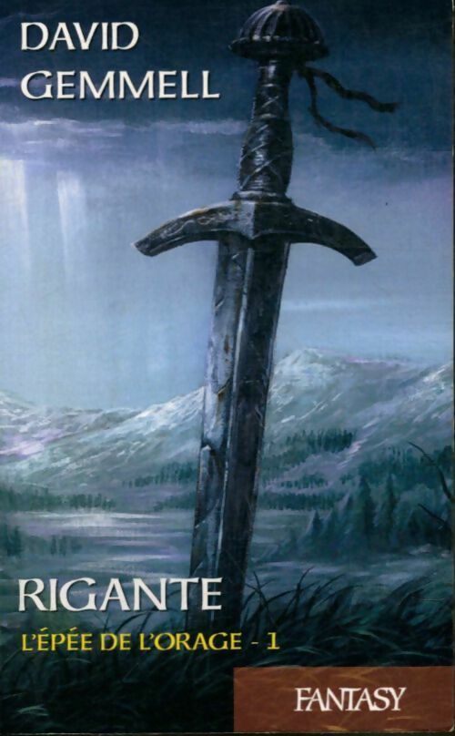 Rigante Tome I : L'épée de l'orage - David Gemmell -  Fantasy - Livre