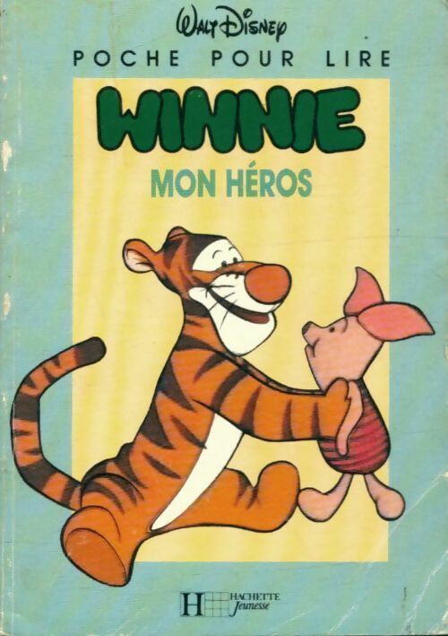Livrenpoche : Winnie Mon héros - Disney - Livre
