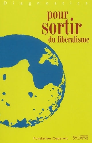 Livrenpoche : Pour sortir du libéralisme - Collectif - Livre