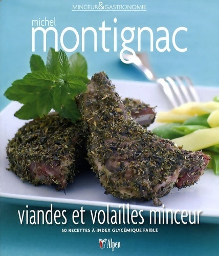 Viandes et volailles minceur - Michel Montignac -  Minceur & gastronomie - Livre