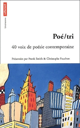 Livrenpoche : Poé/tri. 40 voix de poésie contemporaine - Collectif - Livre