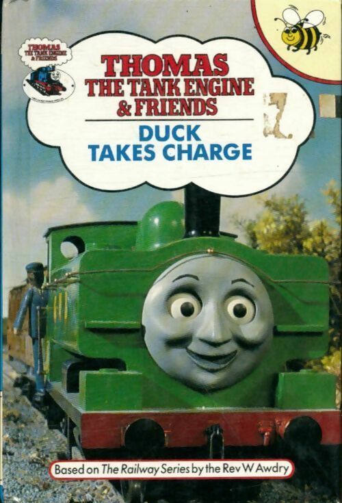 Duck takes charge - Rev. Wilbert Vere Awdry -  Thomas the tank engine - Livre