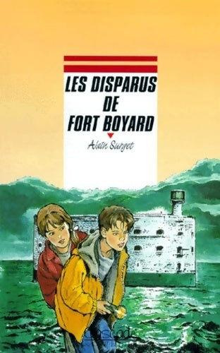 Livrenpoche : Les disparus de Fort Boyard - Alain Surget - Livre