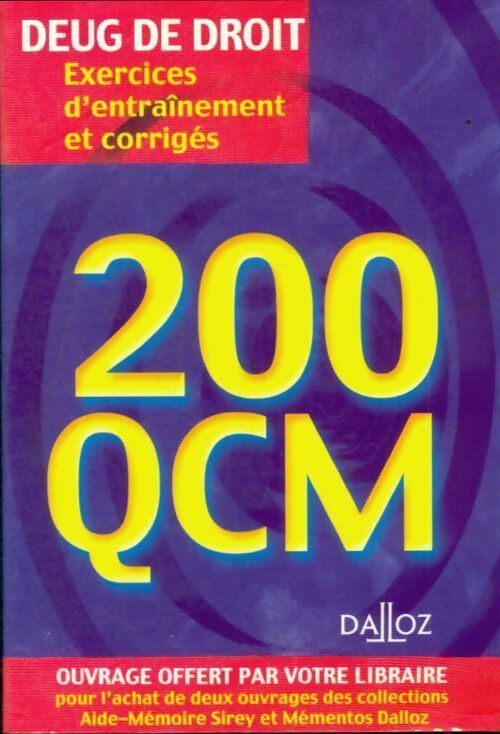 Livrenpoche : 200 QCM DEUG de droit exercices d'entraînement et corrigés - Florent Boudié - Livre