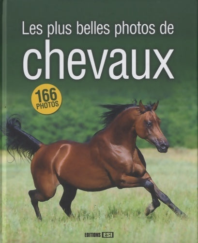 Livrenpoche : Les plus belles photos de chevaux - Collectif - Livre