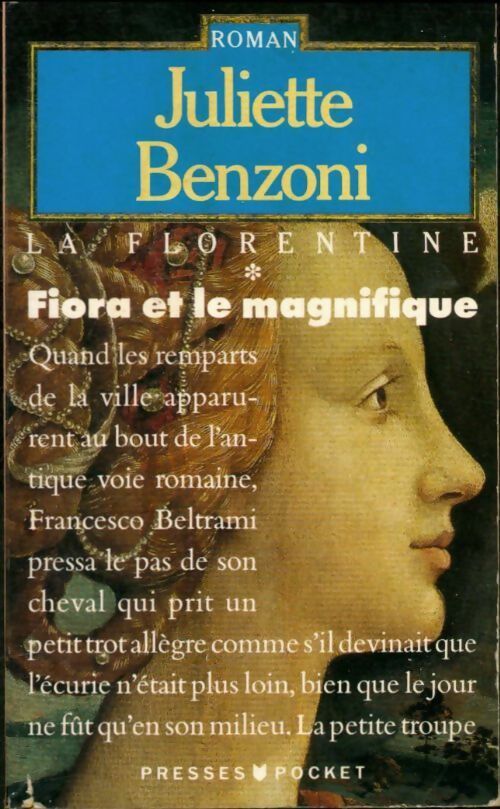 Livrenpoche : La florentine Tome I : Fiora et le magnifique - Juliette Benzoni - Livre