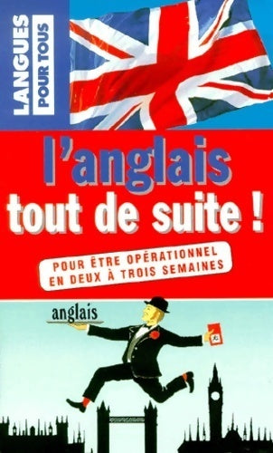 Livrenpoche : L'anglais tout de suite - Jean-Michel Ravier, Peters Ravier - Livre