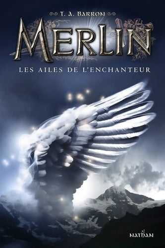 Livrenpoche : Merlin Tome V : Les ailes de l'enchanteur - T.A. Barron - Livre