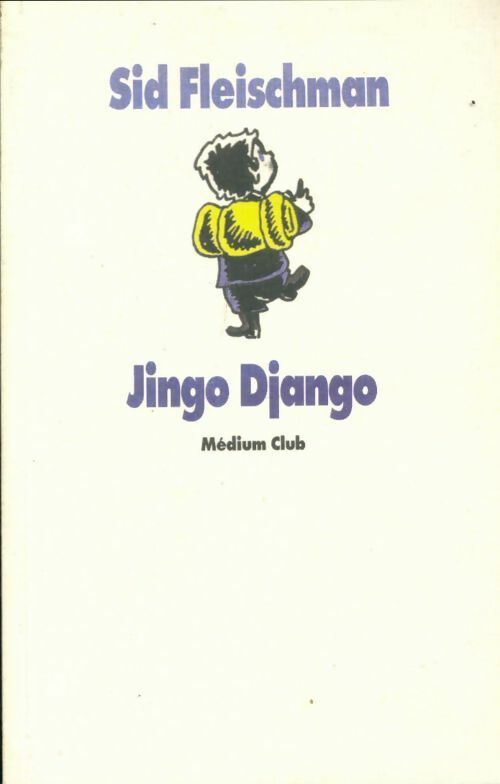 Livrenpoche : Jingo Django - Sid Fleischman - Livre