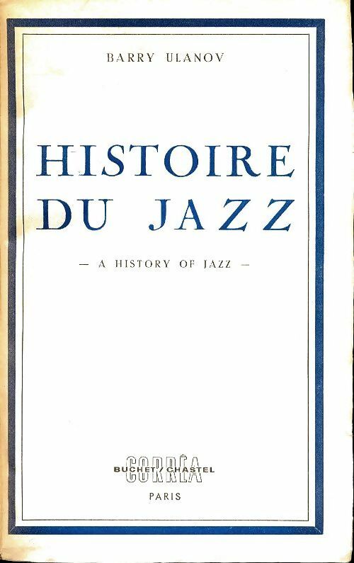 Livrenpoche : Histoire du jazz - Barry Ulanov - Livre