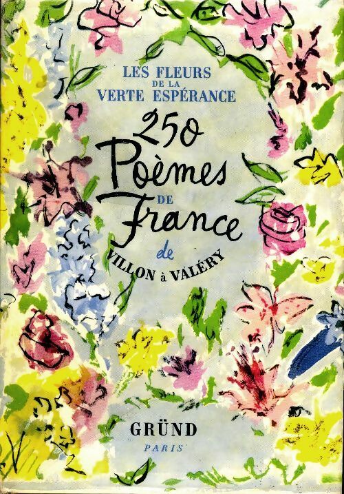 Livrenpoche : Les fleurs de la verte espérance - Collectif - Livre