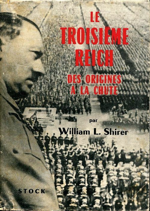 Livrenpoche : Le troisième Reich Tome I : Des origines à la chute - William L. Shirer - Livre