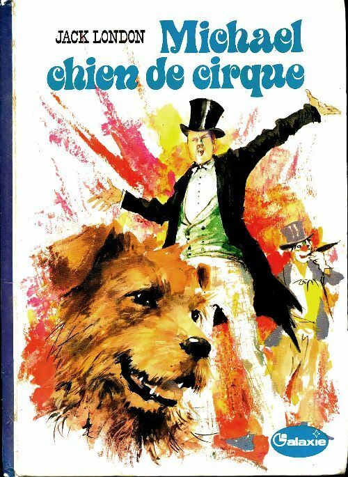 Livrenpoche : Michaël, chien de cirque - Jack London - Livre