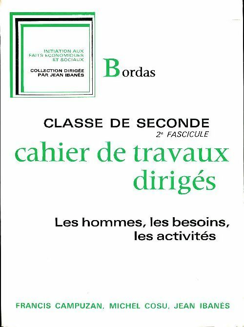 Livrenpoche : Les hommes, les besoins, les activités : Cahier de travaux diriges  Seconde - 2è fasicule - Collectif - Livre