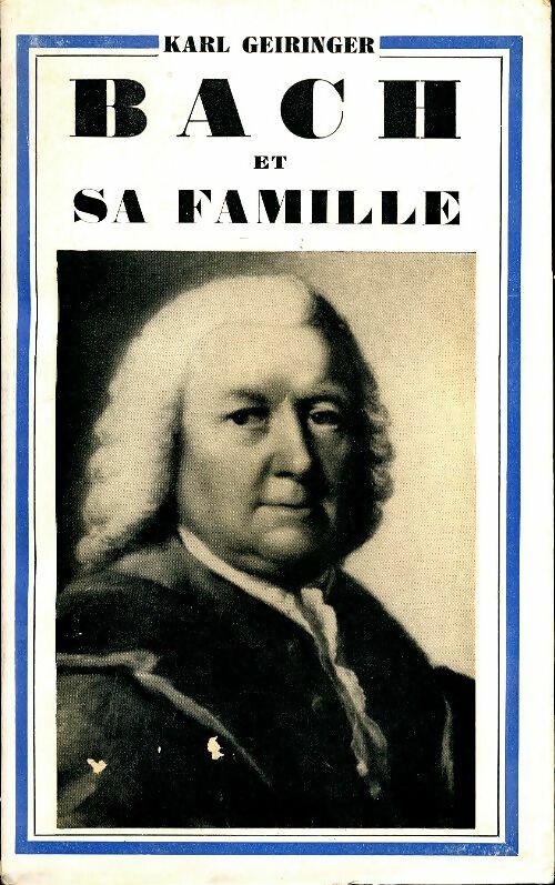 Livrenpoche : Bach et sa famille  - Karl Geiringer - Livre