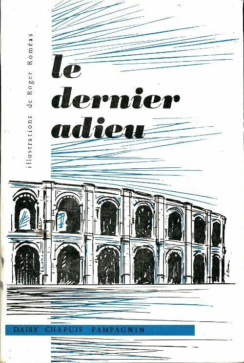 Livrenpoche : Le dernier adieu - Daisy Chapuis Pampagnin - Livre