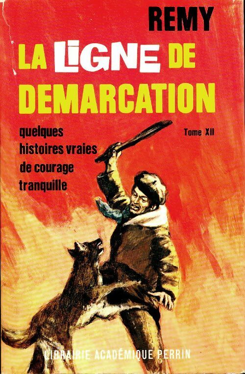 Livrenpoche : La ligne de démarcation Tome XII - Rémy - Livre