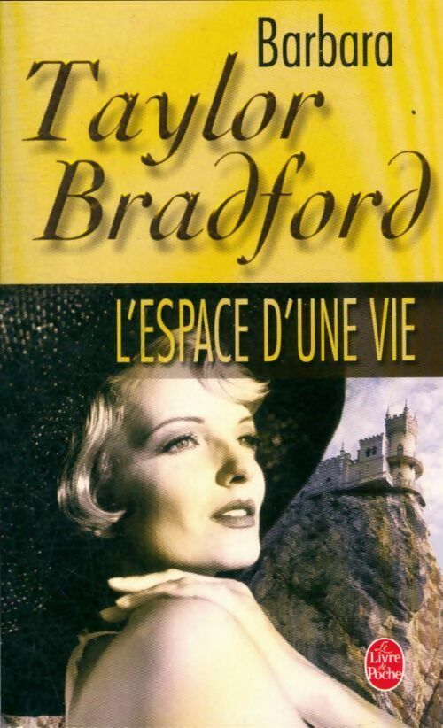 Livrenpoche : L'espace d'une vie - Barbara Taylor Bradford - Livre