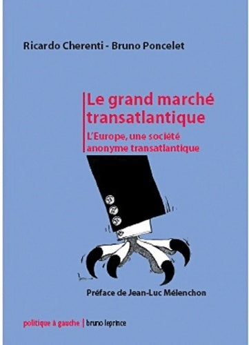 Livrenpoche : Le grand marché transatlantique - Ricardo Cherenti, Bruno Poncelet - Livre