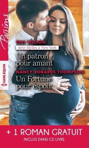 Livrenpoche : Un patron pour amant / Un fortune pour espoir / Le sourire d'une enfant - Nancy Robards-Thompson, Teri Wilson - Livre