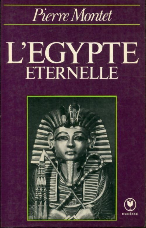Livrenpoche : L'Egypte éternelle - Pierre Montet - Livre