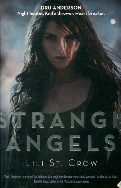 Strange angels - Lili St. Crow -  Quercus - Livre