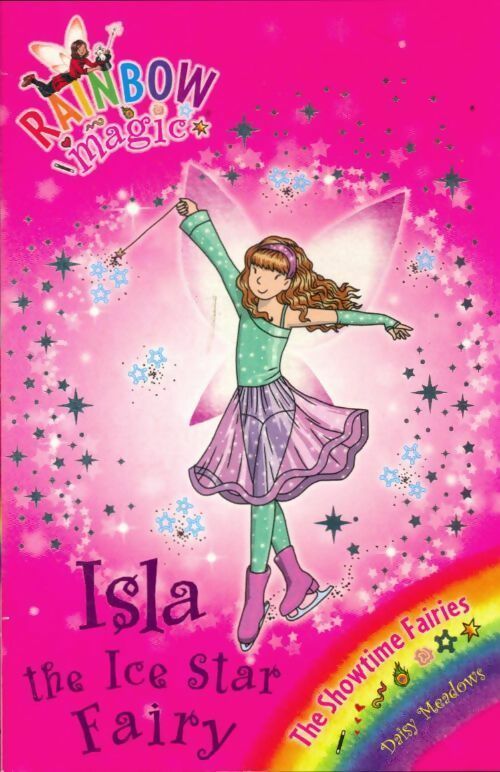 Livrenpoche : The showtime fairies 104 : Isla the ice star fairy - Daisy Meadows - Livre