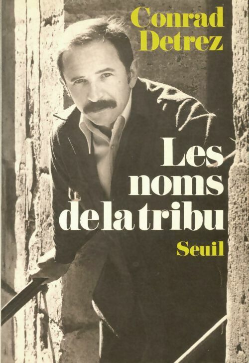 Livrenpoche : Les noms de la tribu - Conrad Detrez - Livre