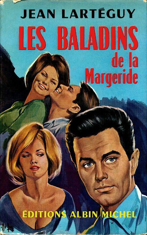 Les baladins de la Margeride - Jean Lartéguy -  Albin Michel GF - Livre