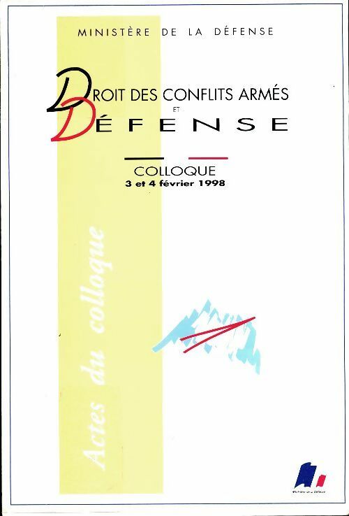 Livrenpoche : Droit des conflits armés et défense. Actes du colloque - Collectif - Livre