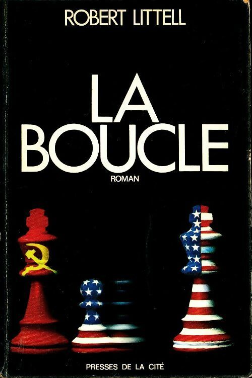 Livrenpoche : La boucle - Robert Littell - Livre