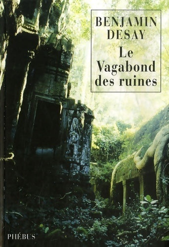 Livrenpoche : Le vagabond des ruines - Benjamin Desay - Livre