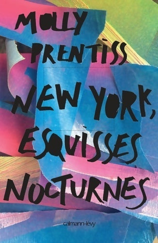 Livrenpoche : New York, esquisses nocturnes - Molly Prentiss - Livre