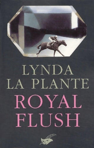 Royal flush - Lynda La Plante -  Masque GF - Livre