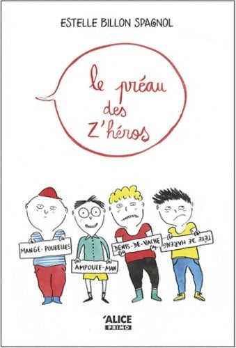 Livrenpoche : Le préau des z'héros - Estelle Billon-Spagnol - Livre