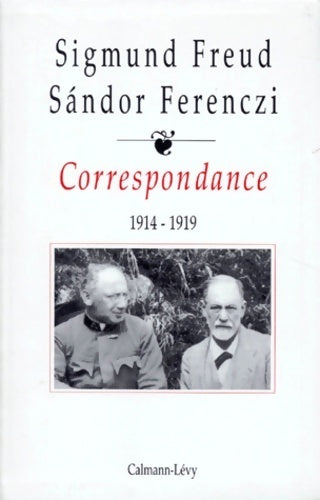 Livrenpoche : Correspondance Tome II :  1914-1919 - Sigmund Freud, Sandor Ferenczi - Livre