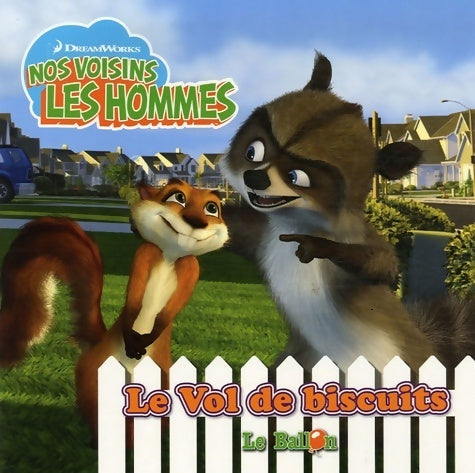 Livrenpoche : Nos voisins les hommes : Le vol des biscuits - Annie Auerbach - Livre