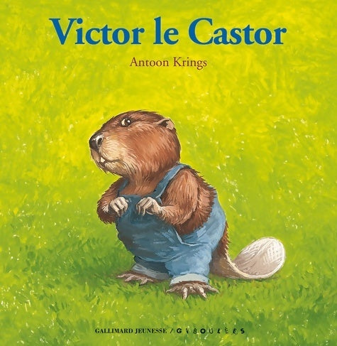Livrenpoche : Victor le castor - Antoon Krings - Livre
