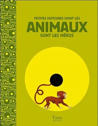 Livrenpoche : Petites histoires dont les animaux sont des héros - Olivia Le Gourrierec - Livre