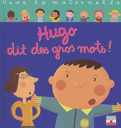 Livrenpoche : Hugo dit des gros mots - Collectif - Livre