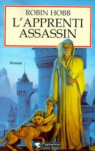 Livrenpoche : L'assassin royal Tome I : L'apprenti assassin - Robin Hobb - Livre